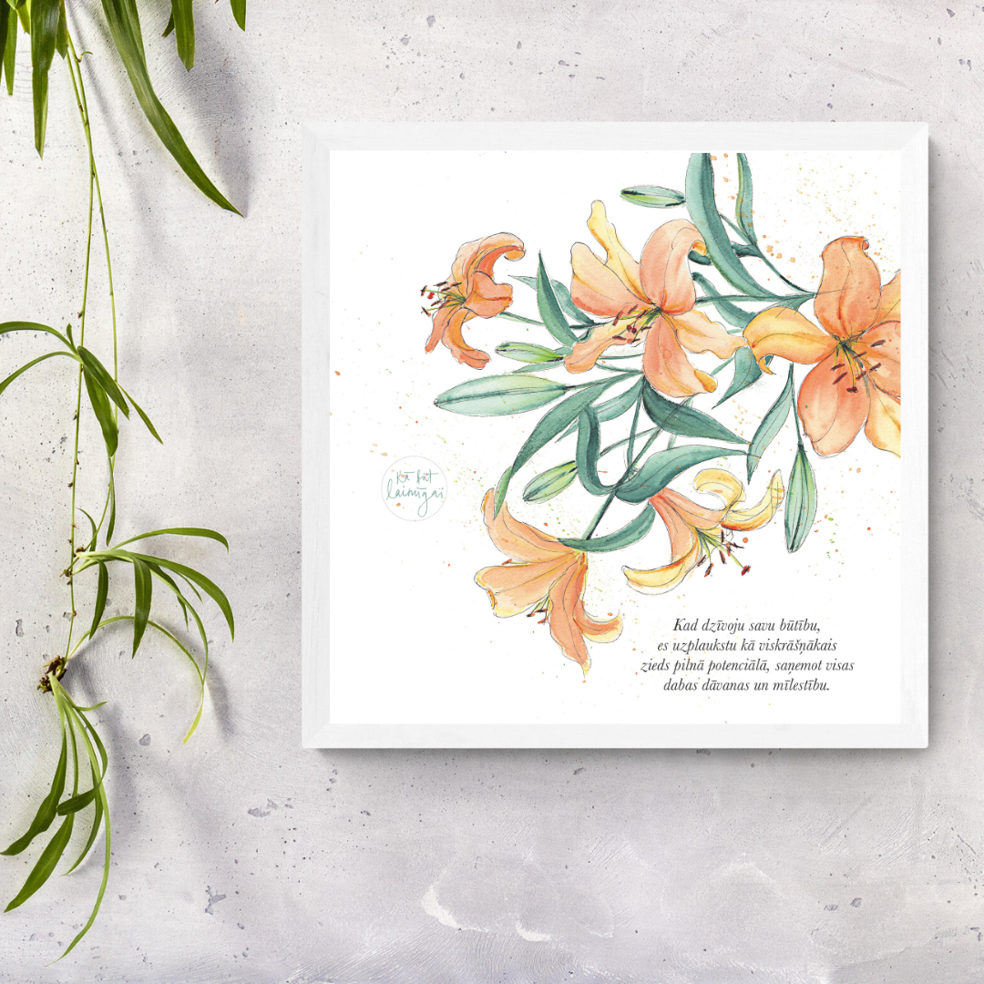 Attēls ar afirmāciju- lilijas.